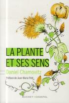 Couverture du livre « La plante et les sens » de Daniel Chamowitz aux éditions Buchet Chastel