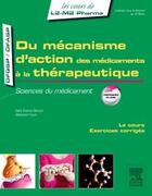 Couverture du livre « Du mécanisme d'action des médicaments à la thérapeutique » de Sebastien Faure et Nelly Etienne-Selloum aux éditions Elsevier-masson