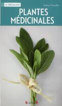 Couverture du livre « Plantes médicinales » de Chevallier Andrew aux éditions Grund