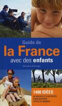 Couverture du livre « Guide de la France avec des enfants » de Marylene Bellenger aux éditions En Voyage
