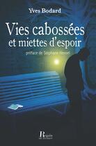 Couverture du livre « Vies cabossées et miettes d'espoir » de Yves Bodard aux éditions Corsaire Editions