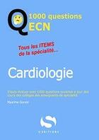 Couverture du livre « 1000 questions ECN cardiologie » de Maxime Gorsky aux éditions S-editions