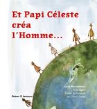 Couverture du livre « Et Papi Céleste crea l homme » de Boszoemenyi Gyula aux éditions Ocean