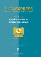 Couverture du livre « Cautionnement et dirigeants sociaux » de Redaction Efl aux éditions Lefebvre