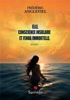 Couverture du livre « Elle, conscience insulaire » de Frederic Angleviel aux éditions Spinelle