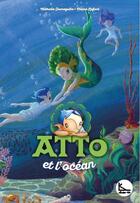 Couverture du livre « Atto et l ocean » de Lafont/Jaureguito aux éditions Lako16