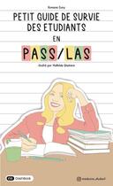 Couverture du livre « Petit guide de survie des étudiants en Pass/Las » de Romane Cuny aux éditions Dashbook