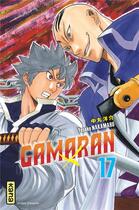 Couverture du livre « Gamaran Tome 17 » de Yosuke Nakamaru aux éditions Kana