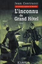 Couverture du livre « L'inconnu du Grand Hôtel » de Jean Contrucci aux éditions Lattes