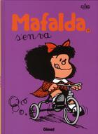 Couverture du livre « Mafalda Tome 11 : Mafalda s'en va » de Quino aux éditions Glenat