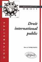 Couverture du livre « Droit international public » de Marcel Sinkondo aux éditions Ellipses