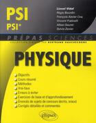 Couverture du livre « Physique ; psi-psi* » de Lionel Vidal aux éditions Ellipses