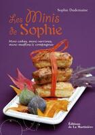 Couverture du livre « Les minis de Sophie » de Sophie Dudemaine aux éditions La Martiniere