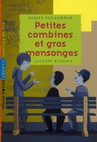 Couverture du livre « Petites combines et gros mensonges » de Ben Kemoun-H+Richard aux éditions Milan