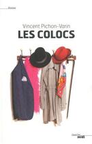 Couverture du livre « Les colocs » de Vincent Pichon-Varin aux éditions Le Cherche-midi