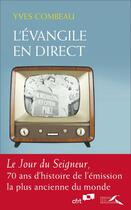 Couverture du livre « L'évangile en direct » de Yves Combeau aux éditions Presses De La Renaissance