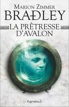 Couverture du livre « La prêtresse d'Avalon » de Marion Zimmer Bradley aux éditions Pygmalion