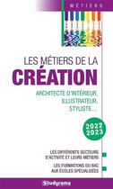 Couverture du livre « Les metiers de la creation - 2023 - 2024 » de Collectif Studyrama aux éditions Studyrama