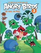 Couverture du livre « Les nouvelles aventures des Angry birds T.3 ; de mal en pigs » de Rovio aux éditions Lombard