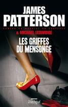 Couverture du livre « Les griffes du mensonge » de James Patterson et Michael Ledwidge aux éditions Archipel