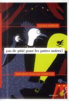 Couverture du livre « Pas de pitié pour les pattes noires ! » de Claudine Aubrun et Anne-Lise Combeaud aux éditions Rouergue