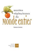 Couverture du livre « Recettes vegetariennes du monde entier » de Garance Leureux aux éditions La Plage