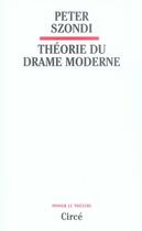 Couverture du livre « Théorie du drame moderne » de Szondi/Peter aux éditions Circe