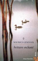 Couverture du livre « Bestiaire enchanté » de Maurice Genevoix aux éditions Anne Carriere