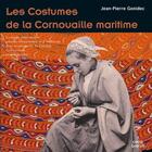 Couverture du livre « Les costumes de la Cornouaille maritime » de Jean-Pierre Gonidec aux éditions Coop Breizh