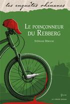 Couverture du livre « Le poinçonneur du Rebberg » de Stephane Deroche aux éditions Le Verger