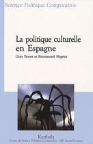 Couverture du livre « La politique culturelle en Espagne » de Wip aux éditions Karthala