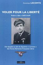 Couverture du livre « Voler pour la liberté ; Robert 