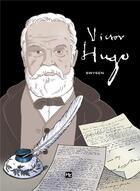 Couverture du livre « Victor Hugo » de Bernard Swysen aux éditions Kennes Editions