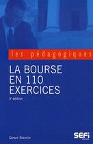 Couverture du livre « La bourse en 110 exercices (3e édition) » de Gerard Blandin aux éditions Sefi