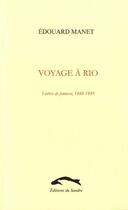 Couverture du livre « Voyage a rio - lettres de jeunesse, 1848-1849 » de Edouard Manet aux éditions Editions Du Sandre