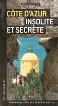 Couverture du livre « Côte d'Azur insolite et secrète » de Jean-Pierre Cassely aux éditions Jonglez