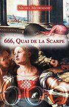 Couverture du livre « 666, quai de la Scarpe » de Michel Meurdesoif aux éditions Engelaere