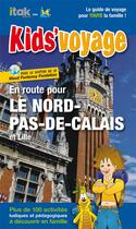 Couverture du livre « En route pour le Nord-Pas-de-Calais et Lille ! » de  aux éditions Itak