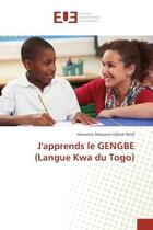 Couverture du livre « J'apprends le gengbe (langue kwa du togo) » de Honorine Gblem-Poidi aux éditions Editions Universitaires Europeennes