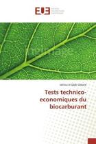 Couverture du livre « Tests technico-economiques du biocarburant » de Zakane aux éditions Editions Universitaires Europeennes