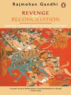 Couverture du livre « Revenge and Reconciliation » de Rajmohan Gandhi aux éditions Penguin Books Ltd Digital