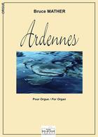 Couverture du livre « Ardennes pour orgue » de Mather Bruce aux éditions Delatour