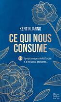 Couverture du livre « Ce qui nous consume Tome 1 : Fashion Week de Paris » de Kentin Jarno aux éditions Harpercollins