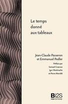 Couverture du livre « Le temps donné aux tableaux ; une enquête au musée Granet » de Jean-Claude Passeron aux éditions Ens Lyon