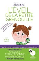 Couverture du livre « L'eveil de la petite grenouille » de Eline Snel aux éditions Arenes