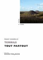Couverture du livre « Terrils tout partout » de Fanny Chiarello aux éditions Cours Toujours