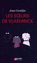 Couverture du livre « Les soeurs de Vlaeminck » de Joan Condijts aux éditions Genese