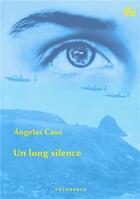 Couverture du livre « Un long silence » de Angeles Caso aux éditions Solanhets