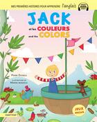 Couverture du livre « Jack et les couleurs/and the colors » de Pierre Dosseul et Marine Benezech aux éditions Chattycat