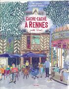 Couverture du livre « Cache-cache à Rennes » de Joëlle Bocel aux éditions Les Editions Du Coin De La Rue